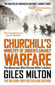 Churchill’s Ministry of Ungentlemanly Warfare