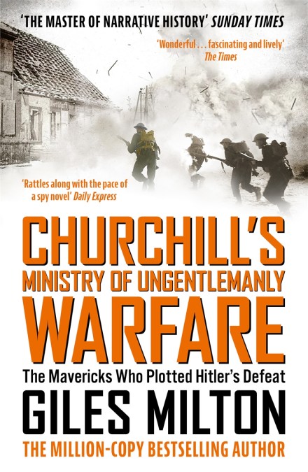 Churchill’s Ministry of Ungentlemanly Warfare