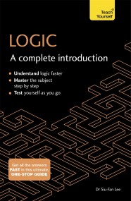 Logic: A Complete Introduction: Teach Yourself