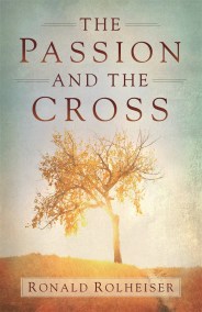 The Passion and the Cross