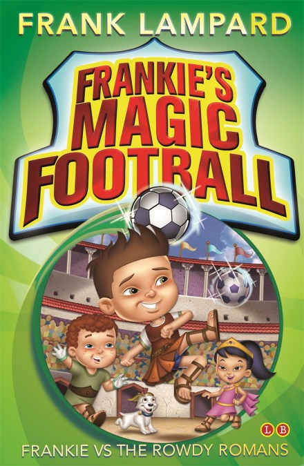 Frankie's Magic Football: Frankie vs The Rowdy Romans