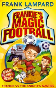 Frankie's Magic Football: Frankie vs The Knight's Nasties