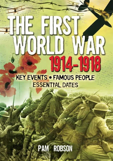 All About: The First World War 1914 - 1918