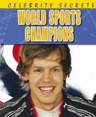 Celebrity Secrets: World Sports Champions