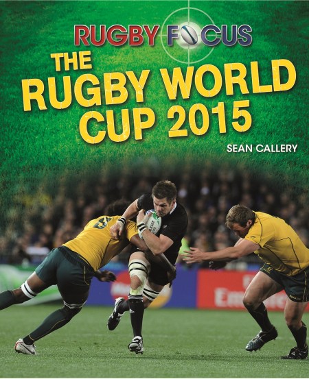 Rugby Focus: The Rugby World Cup 2015