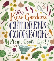 The Kew Gardens Children's Cookbook