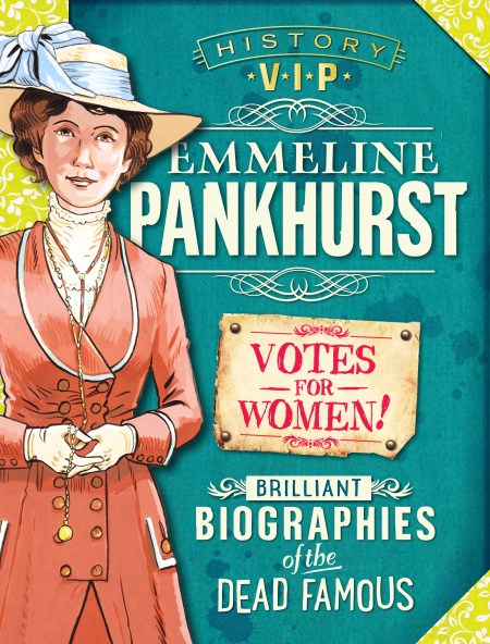 History VIPs: Emmeline Pankhurst