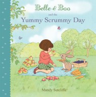 Belle & Boo and the Yummy Scrummy Day