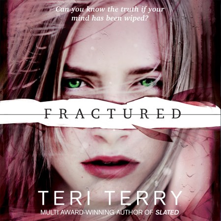 SLATED Trilogy: Fractured