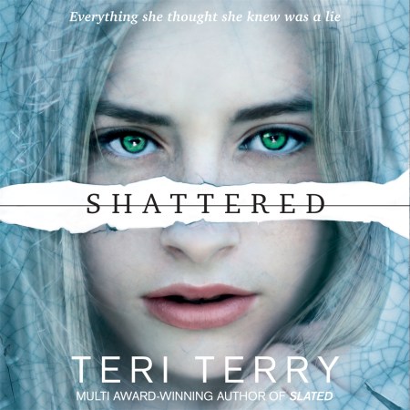 SLATED Trilogy: Shattered