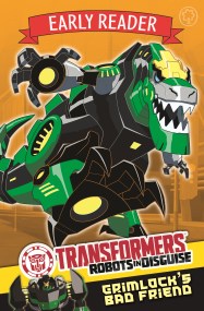 Transformers Early Reader: Grimlock's Bad Friend