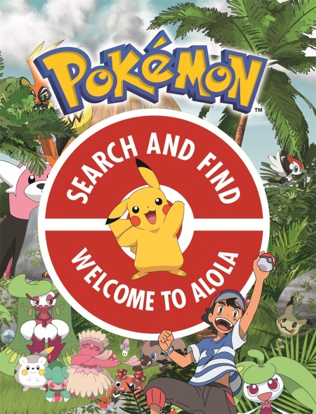 The Official Pokémon Search and Find: Welcome to Alola