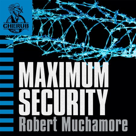 CHERUB: Maximum Security