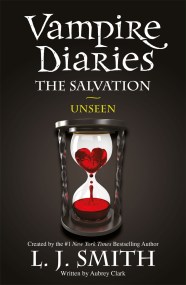 The Vampire Diaries: The Salvation: Unseen