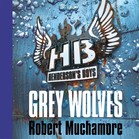 Henderson's Boys: Grey Wolves