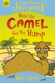 Tadpoles Tales: Just So Stories - How the Camel Got His Hump