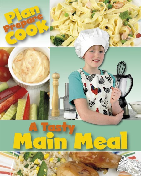 Plan, Prepare, Cook: A Tasty Main Meal