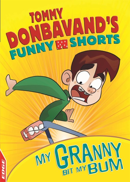 EDGE: Tommy Donbavand’s Funny Shorts: Granny Bit My Bum!