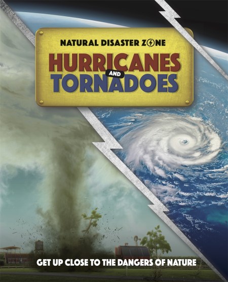 Natural Disaster Zone: Hurricanes and Tornadoes