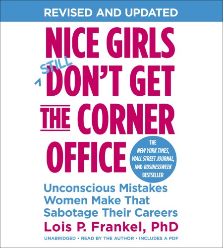 Nice Girls Don’t Get The Corner Office