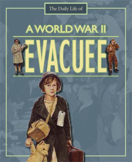 A Day in the Life of a… World War II Evacuee