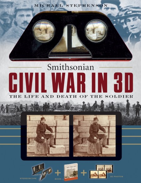 Smithsonian Civil War In 3D