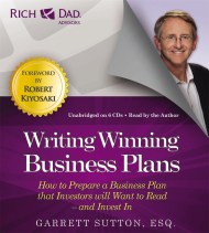 Rich Dad’s Advisors: Writing Winning Business Plans