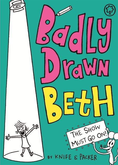 Badly Drawn Beth: The Show Must Go On!