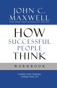 How Successful People Think Workbook