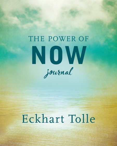 The Power of Now Journal