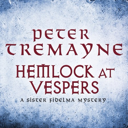 Hemlock at Vespers (Sister Fidelma Mysteries Book 9)