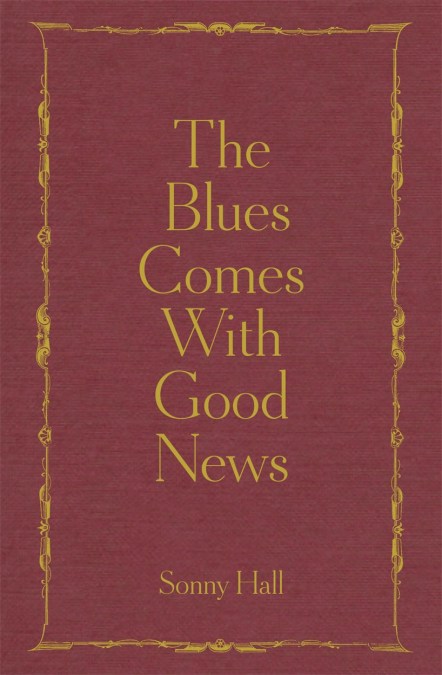 The Blues Comes With Good News