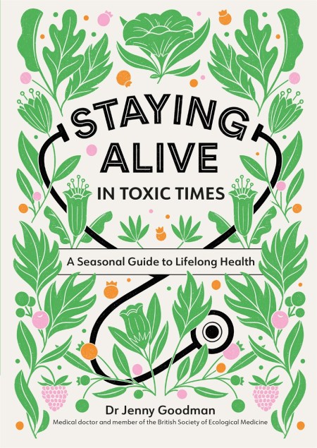 Staying Alive in Toxic Times