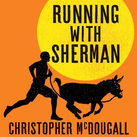 Running with Sherman