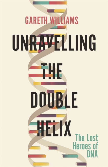 Unravelling the Double Helix