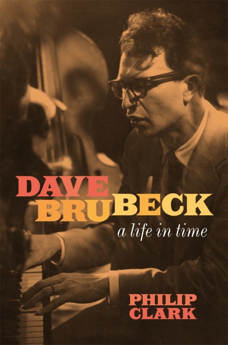 Dave Brubeck: A Life in Time