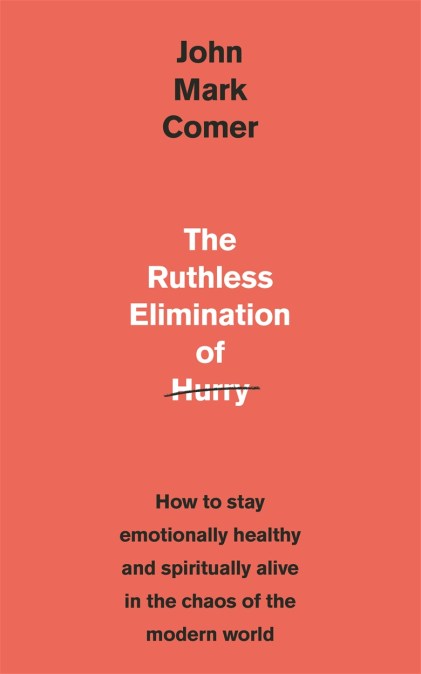 The Ruthless Elimination of Hurry