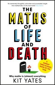 The Maths of Life and Death