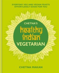 Chetna's Healthy Indian: Vegetarian