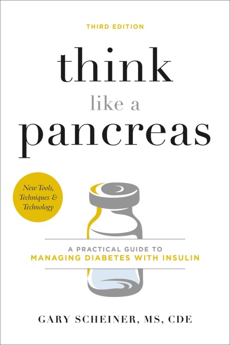 Think Like a Pancreas (Third Edition)