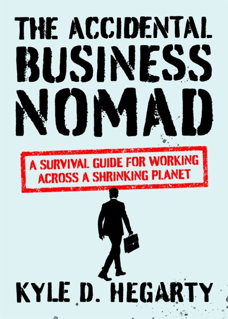 The Accidental Business Nomad