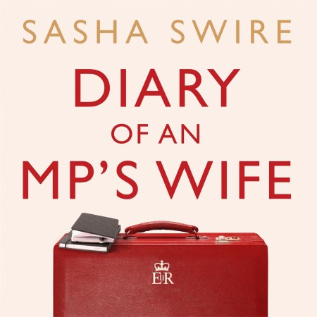 Diary of an MP’s Wife