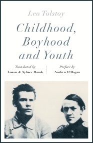 Childhood, Boyhood and Youth (riverrun editions)