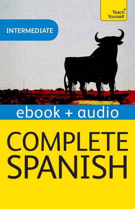 Complete Spanish (Learn Spanish with Teach Yourself)