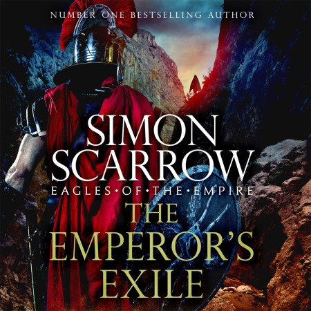 The Emperor’s Exile (Eagles of the Empire 19)