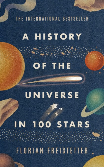 A History of the Universe in 100 Stars