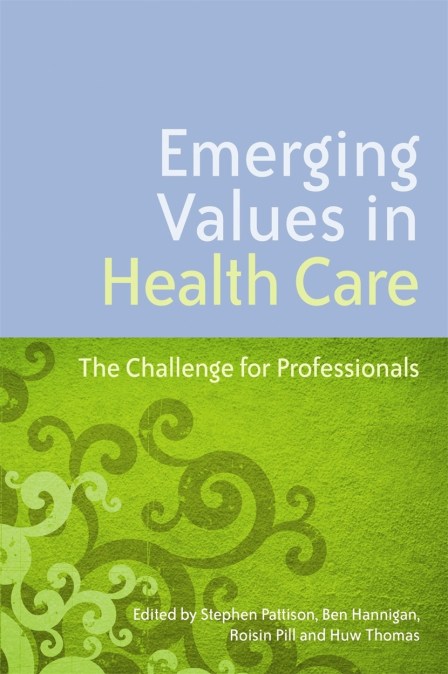 Emerging Values in Health Care