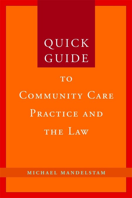 Quick Guide to Community Care Practice and the Law