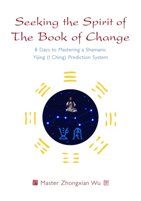 Seeking the Spirit of The Book of Change