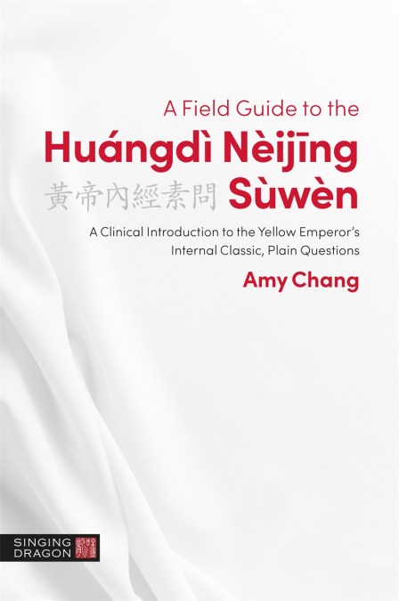 A Field Guide to the Huángdì Nèijing Sùwèn